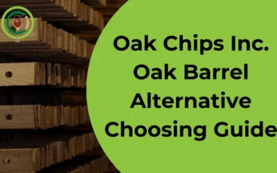 Oak Chips Inc. Oak Barrel Alternative Choosing Guide