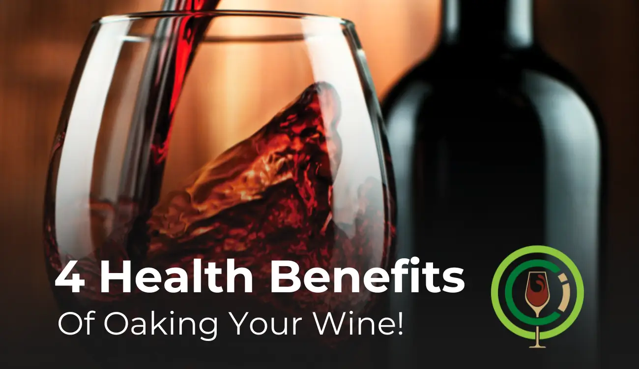 4 health benefits of oaking your wine - blog image Blog title with oak chips in the background.