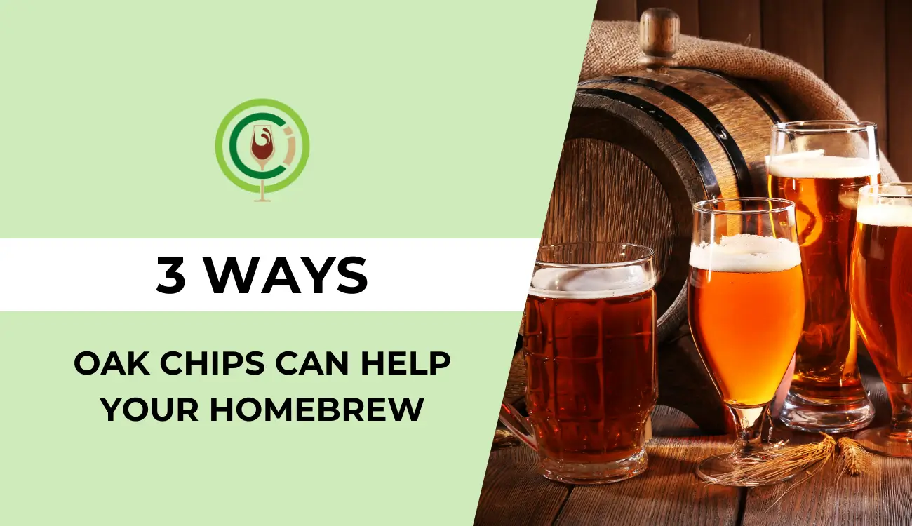 3 Ways Oak Chips Can Help Your Homebrew 