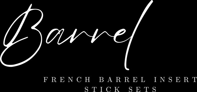 01 Barrel French Barrel Insert Stick Sets