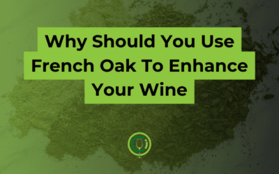 Why You Should Use French Oak To Enhance Your Wine